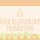 Food Relationship Foundations