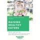 Raising Healthy Eaters